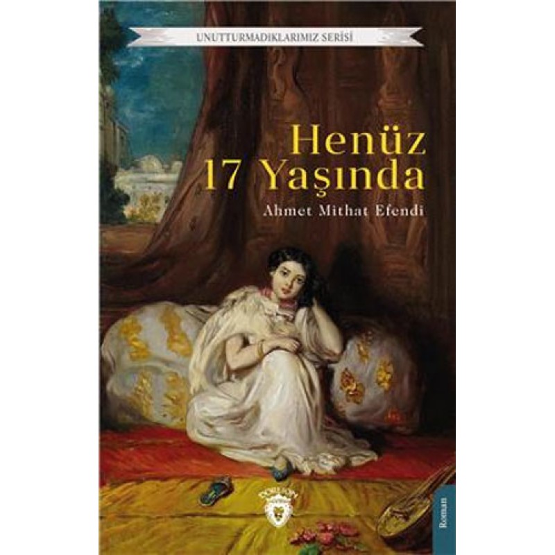 Henüz 17 Yaşında Henüz 17 Yaşında