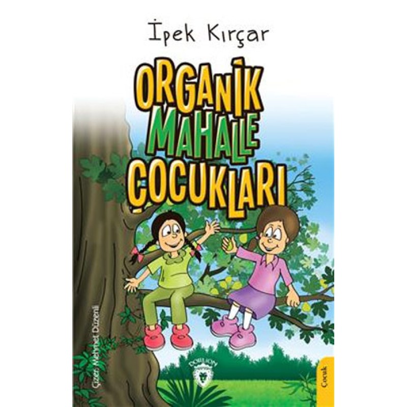Organik Mahalle Çocukları Organik Mahalle Çocukları