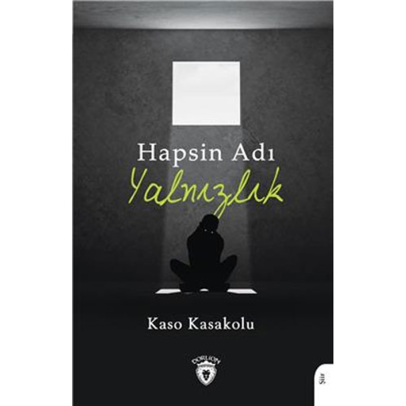 Hapsin Adı Yalnızlık Hapsin Adı Yalnızlık