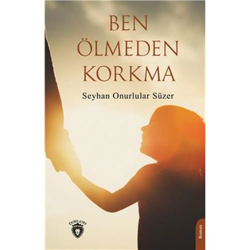 Ben Ölmeden Korkma Ben Ölmeden Korkma