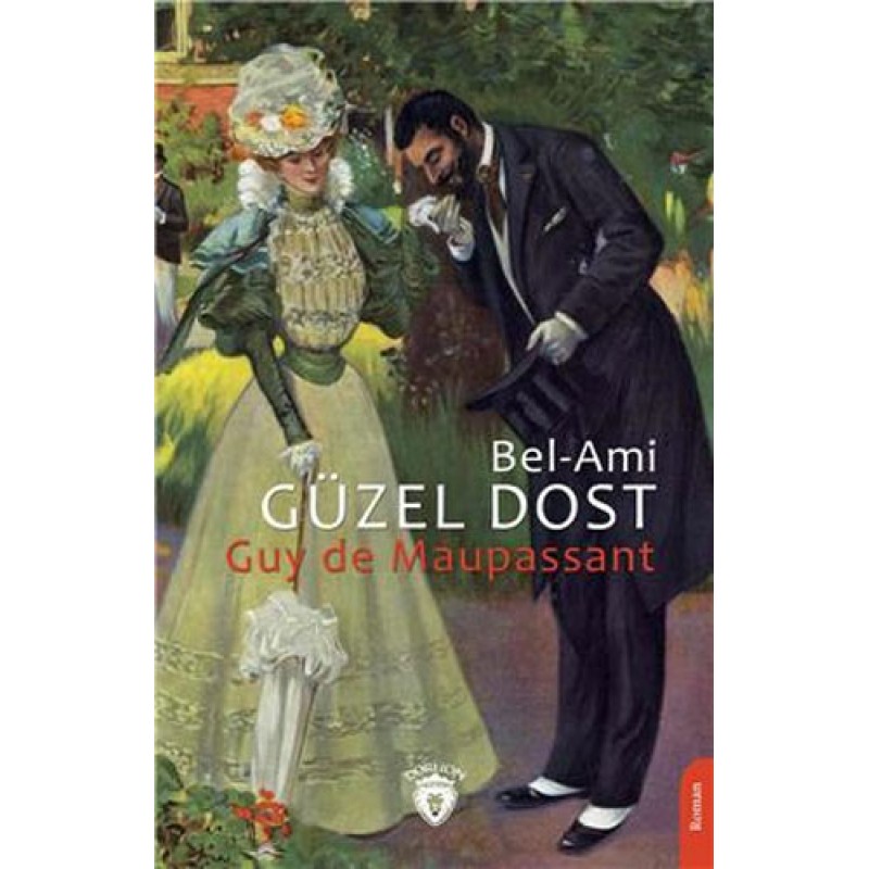 Güzel Dost (Bel-Ami) Güzel Dost (Bel-Ami)