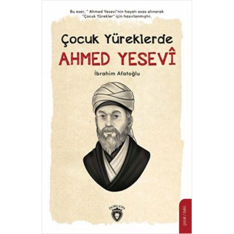 Çocuk Yüreklerde Ahmed Yesevî Çocuk Yüreklerde Ahmed Yesevî