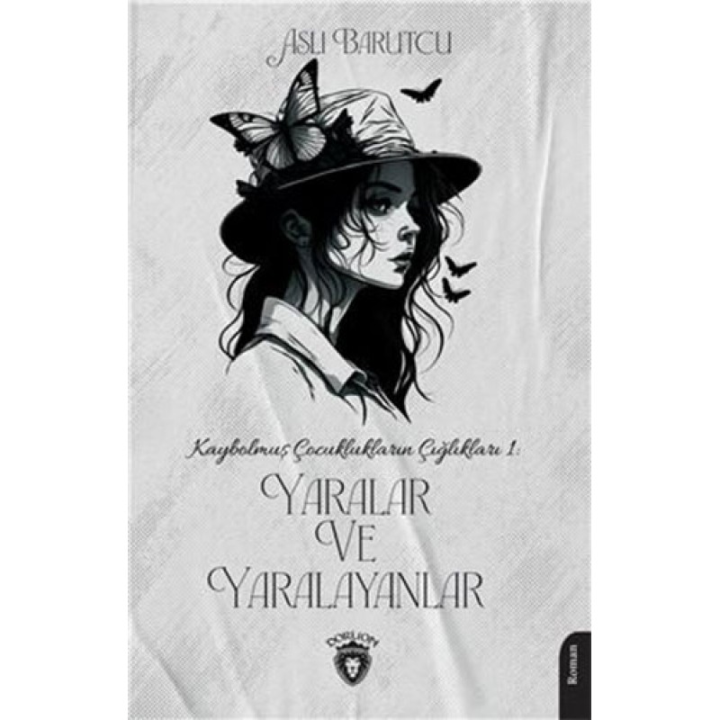 Yaralar ve Yaralayanlar