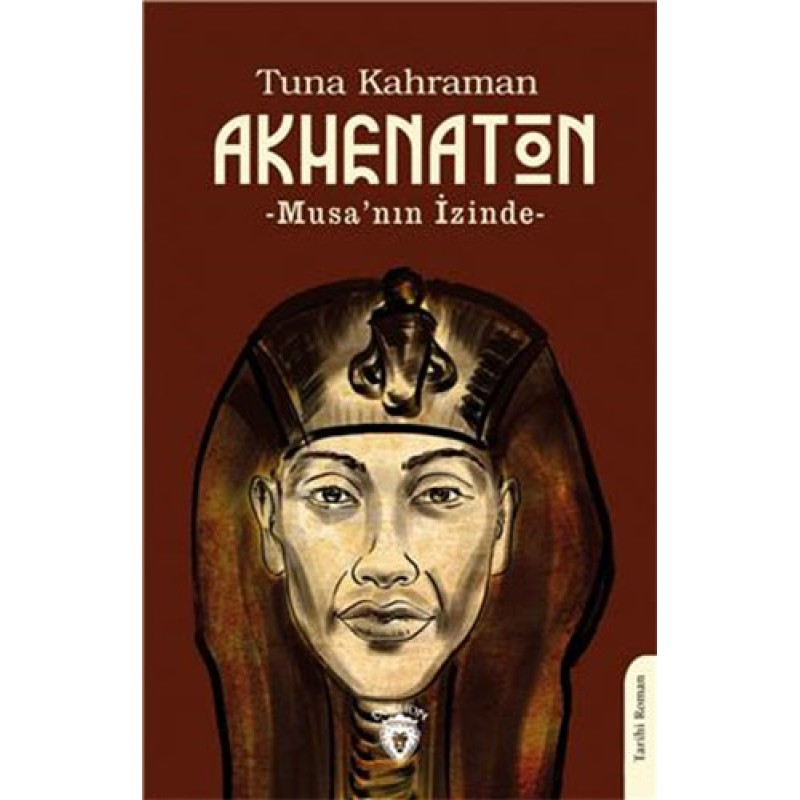 Akhenaton - Musa'nın İzinde Akhenaton - Musa'nın İzinde
