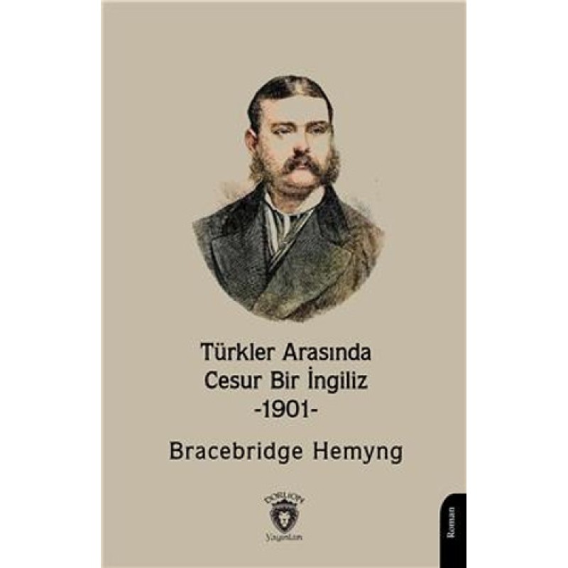 Türkler Arasında Cesur Bir İngiliz -1901- Türkler Arasında Cesur Bir İngiliz -1901-