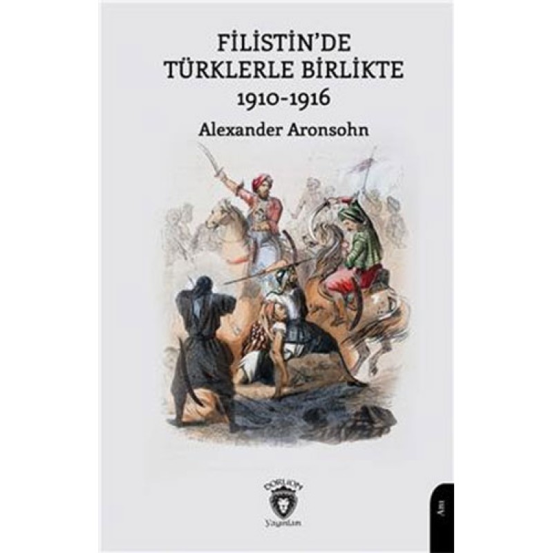 Filistin'de Türklerle Birlikte Filistin'de Türklerle Birlikte