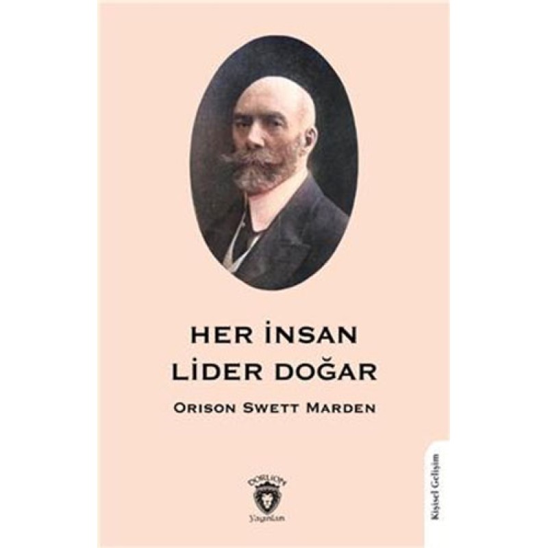 Her İnsan Lider Doğar Her İnsan Lider Doğar