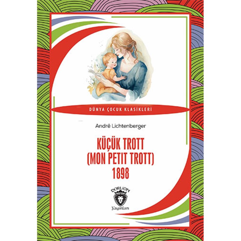 Küçük Trott ( Mon Petit Trott ) 1898 Küçük Trott ( Mon Petit Trott ) 1898