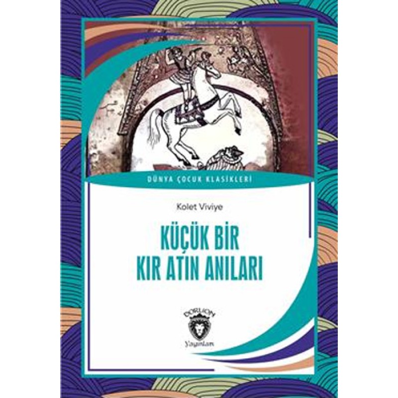 Küçük Bir Kır Atın Anıları Küçük Bir Kır Atın Anıları