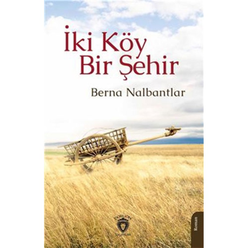 İki Köy Bir Şehir İki Köy Bir Şehir