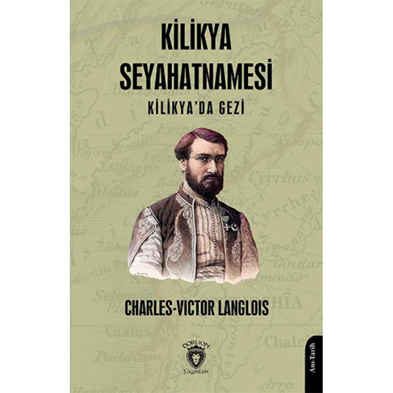 Kilikya Seyahatnamesi Kilikya Seyahatnamesi