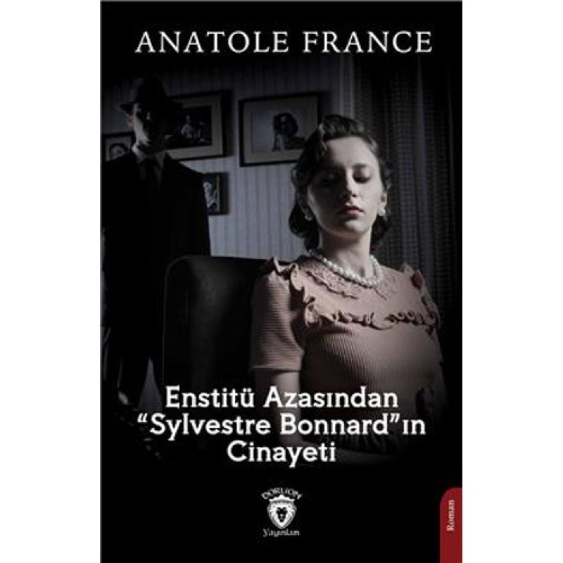 Enstitü Azasından Sylvestre Bonnard'ın Cinayeti