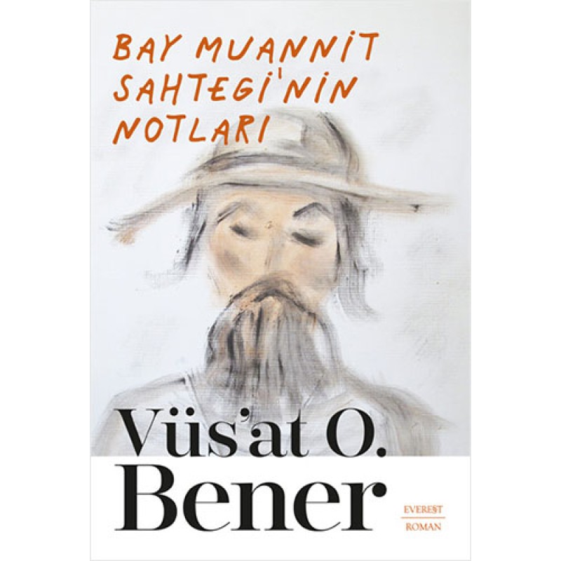 Bay Muannit Sahtegi'nin Notları Bay Muannit Sahtegi'nin Notları