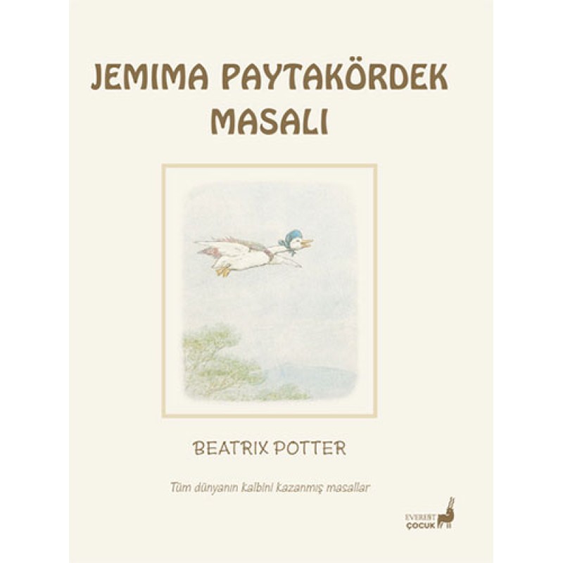 Beatrix Potter Masalları 12 - Jemima Paytakördek Masalı Beatrix Potter Masalları 12 - Jemima Paytakördek Masalı