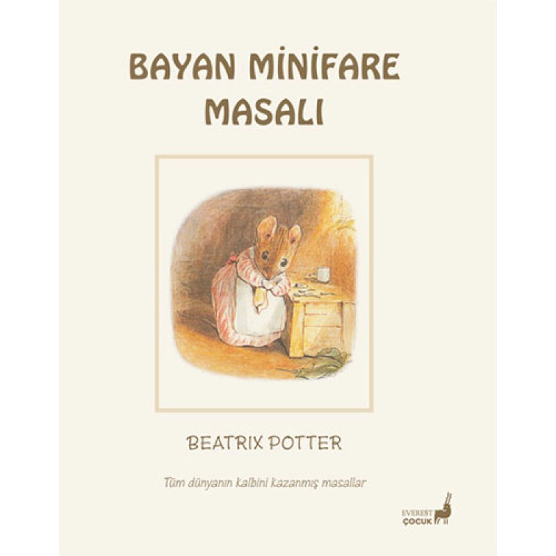 Beatrix Potter Masalları 16 - Bayan Minifare Masalı Beatrix Potter Masalları 16 - Bayan Minifare Masalı