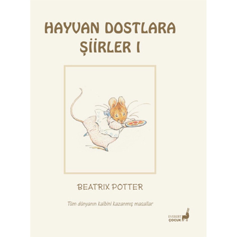 Beatrix Potter Masalları 20 - Hayvan Dostlara Şiirler 1 Beatrix Potter Masalları 20 - Hayvan Dostlara Şiirler 1