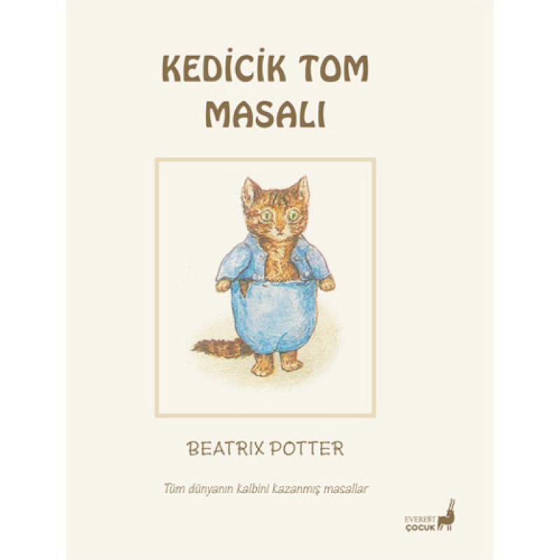 Beatrix Potter Masalları 11 - Kedicik Tom Masalı Beatrix Potter Masalları 11 - Kedicik Tom Masalı