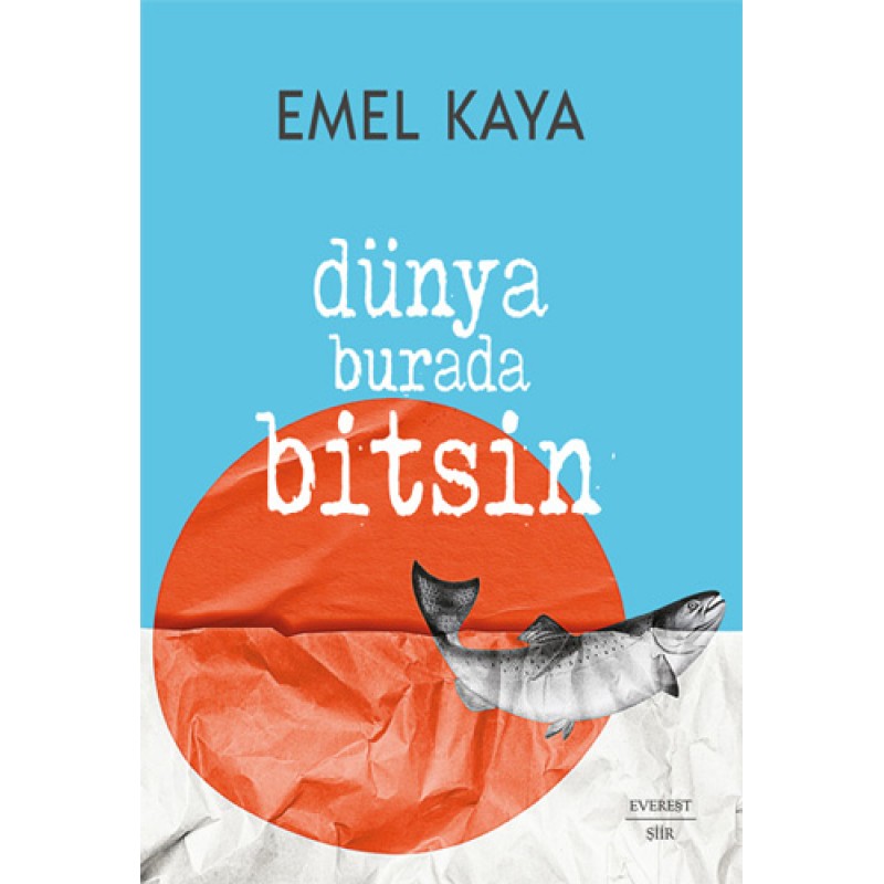 Dünya Burada Bitsin Dünya Burada Bitsin