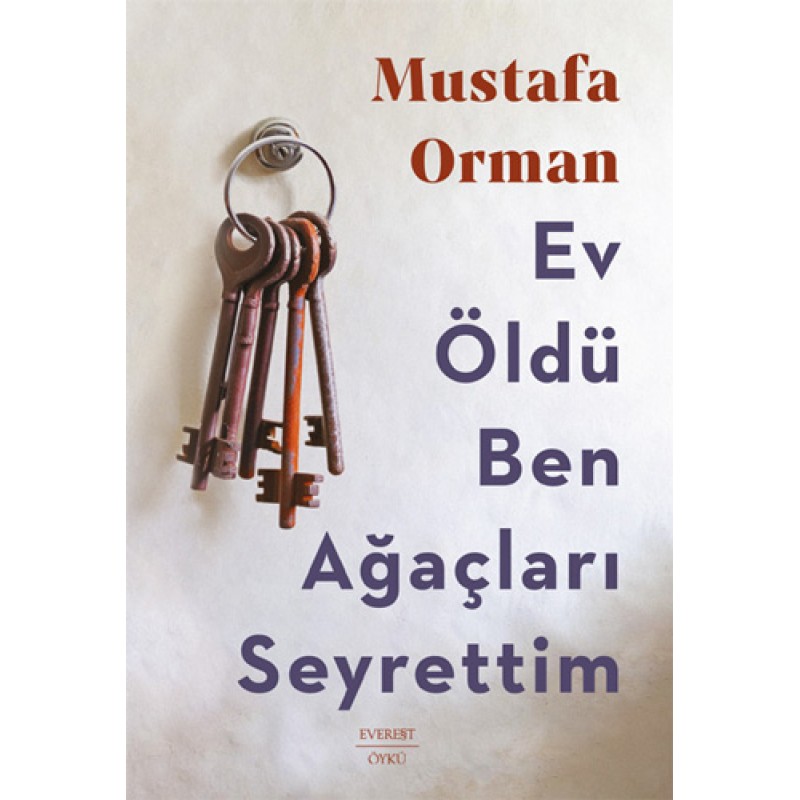 Ev Öldü Ben Ağaçları Seyrettim Ev Öldü Ben Ağaçları Seyrettim