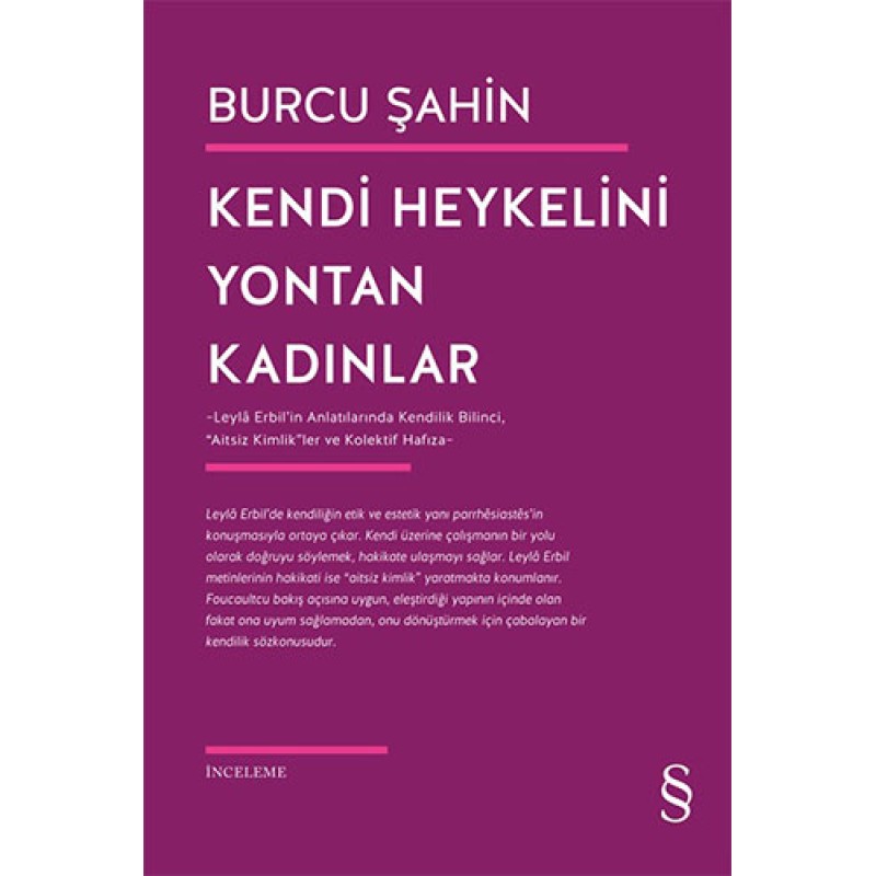 Kendi Heykelini  Yontan Kadınlar