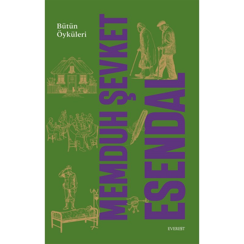 Memduh Şevket Esendal - Bütün Öyküleri Memduh Şevket Esendal - Bütün Öyküleri
