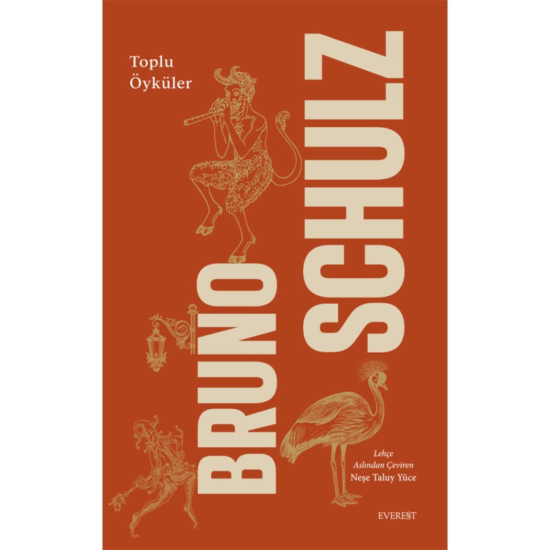 Bruno Schulz - Toplu Öyküler (Ciltli) Bruno Schulz - Toplu Öyküler (Ciltli)