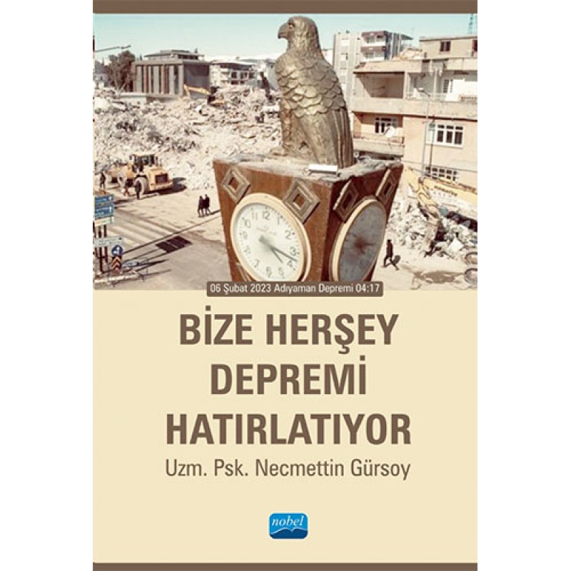 Bize Herşey Depremi Hatırlatıyor