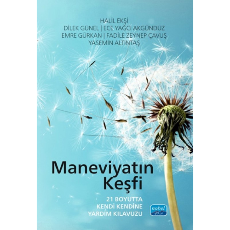 Maneviyatın Keşfi - 21 Boyutta Kendi Kendine Yardım Kılavuzu Maneviyatın Keşfi - 21 Boyutta Kendi Kendine Yardım Kılavuzu