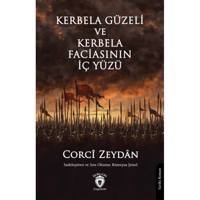 Kerbela Güzeli ve Kerbela Faciasının İç Yüzü Kerbela Güzeli ve Kerbela Faciasının İç Yüzü