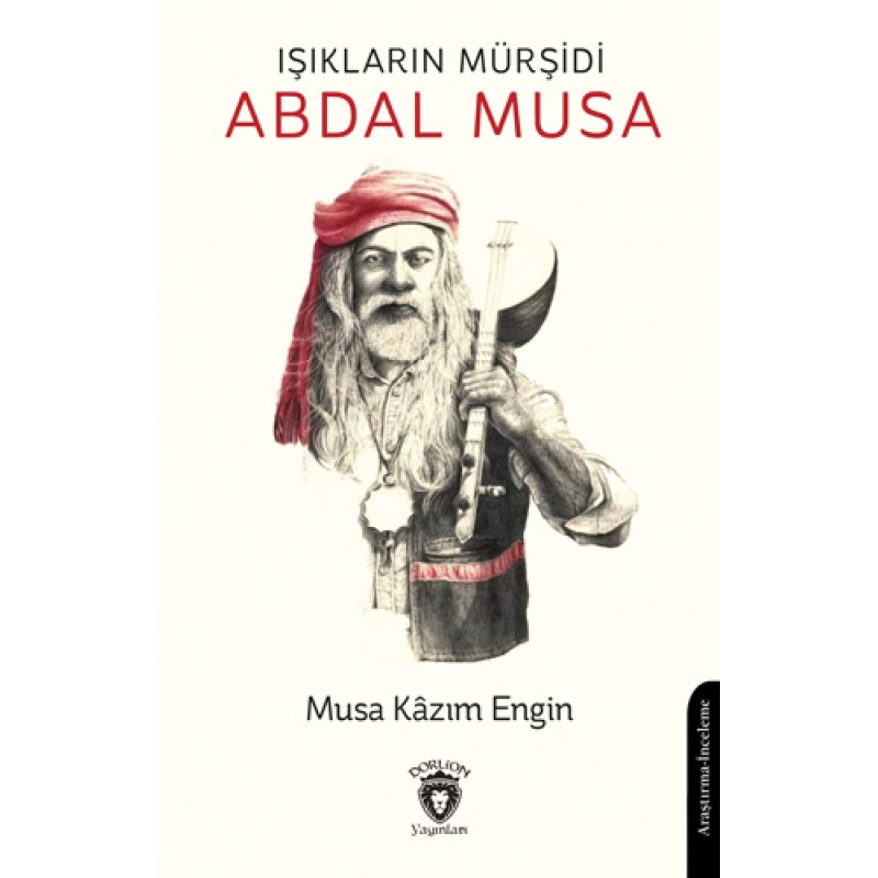 Işıkların Mürşidi Abdal Musa Işıkların Mürşidi Abdal Musa