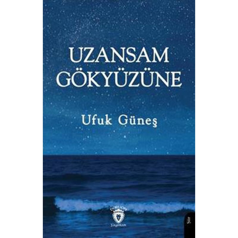 Uzansam Gökyüzüne Uzansam Gökyüzüne