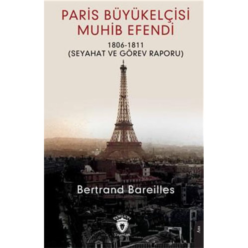 Paris Büyükelçisi Muhib Efendi Paris Büyükelçisi Muhib Efendi