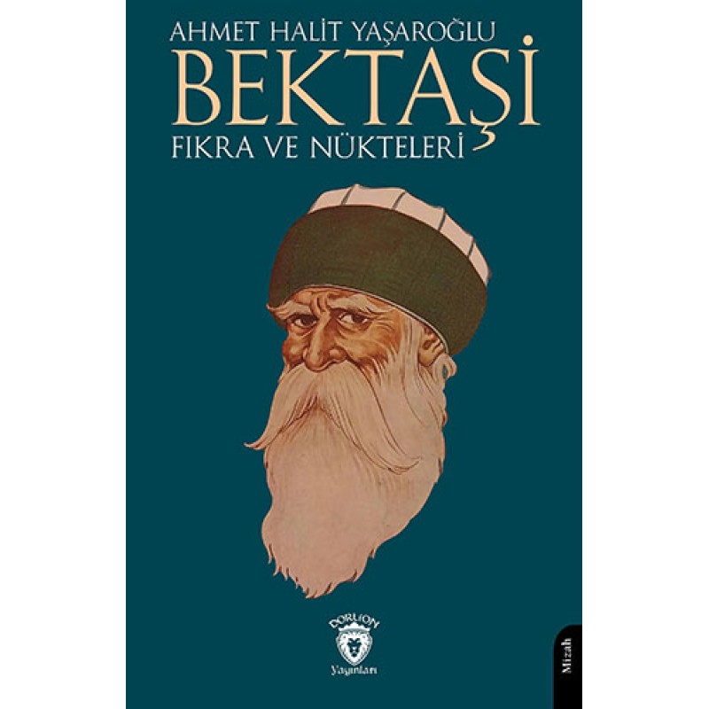Bektaşi Fıkra ve Nükteleri Bektaşi Fıkra ve Nükteleri