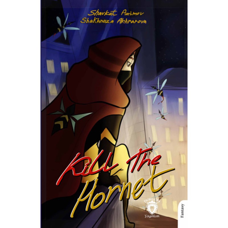 Kill The Hornet Kill The Hornet