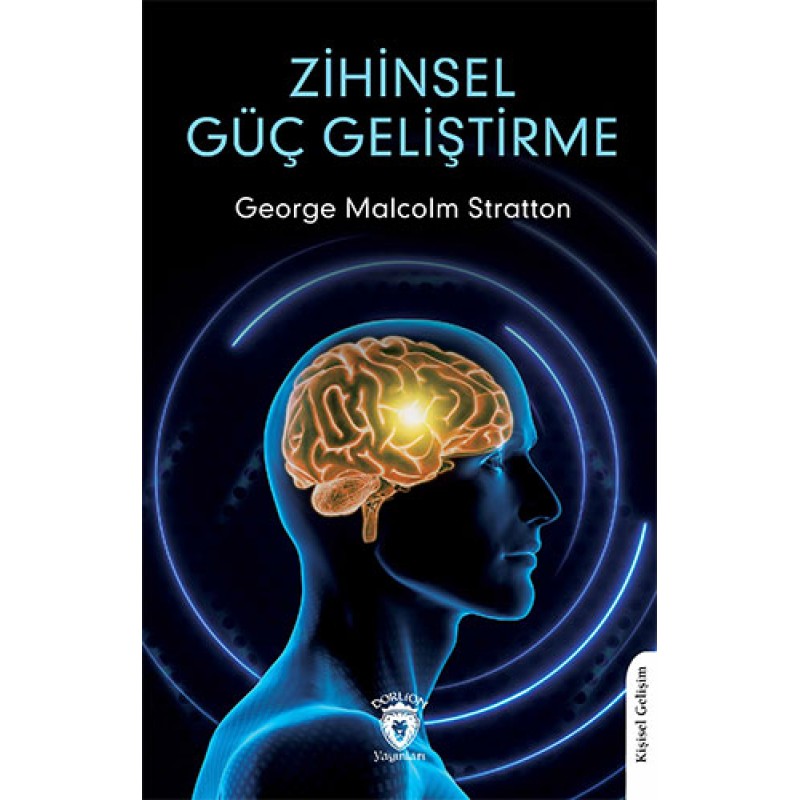 Zihinsel Güç Geliştirme Zihinsel Güç Geliştirme