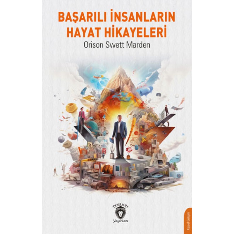 Başarılı İnsanların Hayat Hikayeleri Başarılı İnsanların Hayat Hikayeleri