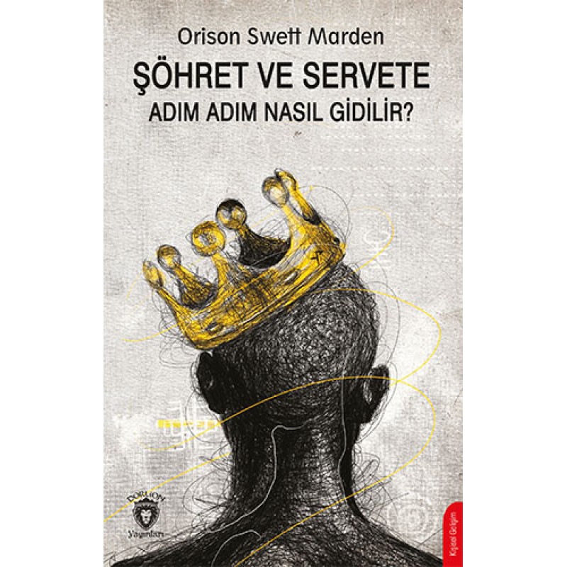 Şöhret ve Servete Adım Adım Nasıl Gidilir?