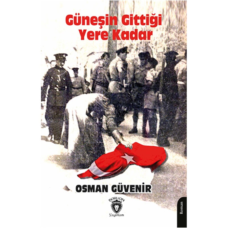 Güneşin Gittiği Yere Kadar Güneşin Gittiği Yere Kadar