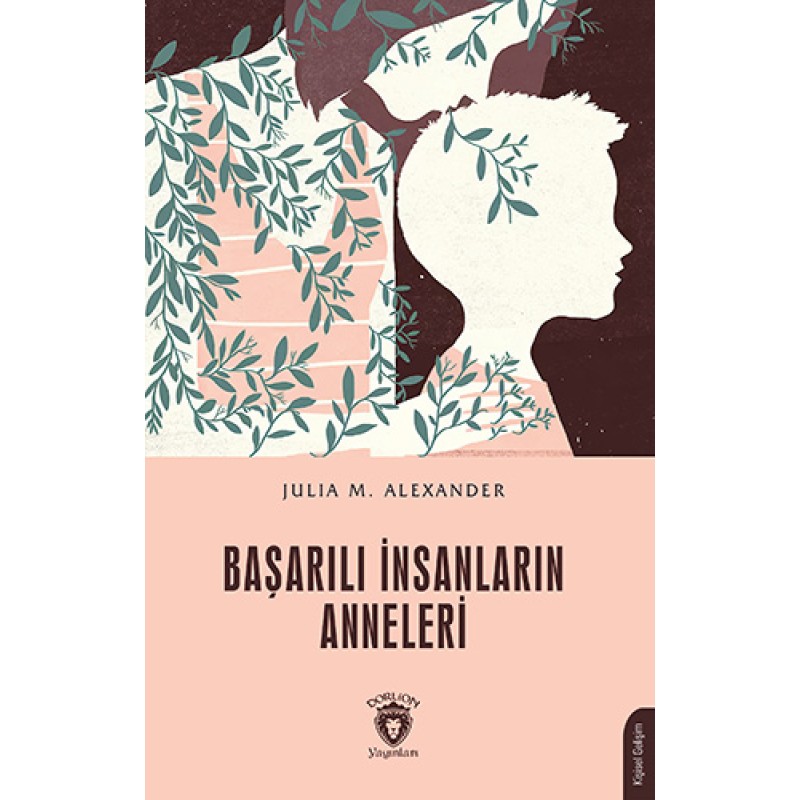 Başarılı İnsanların Anneleri Başarılı İnsanların Anneleri