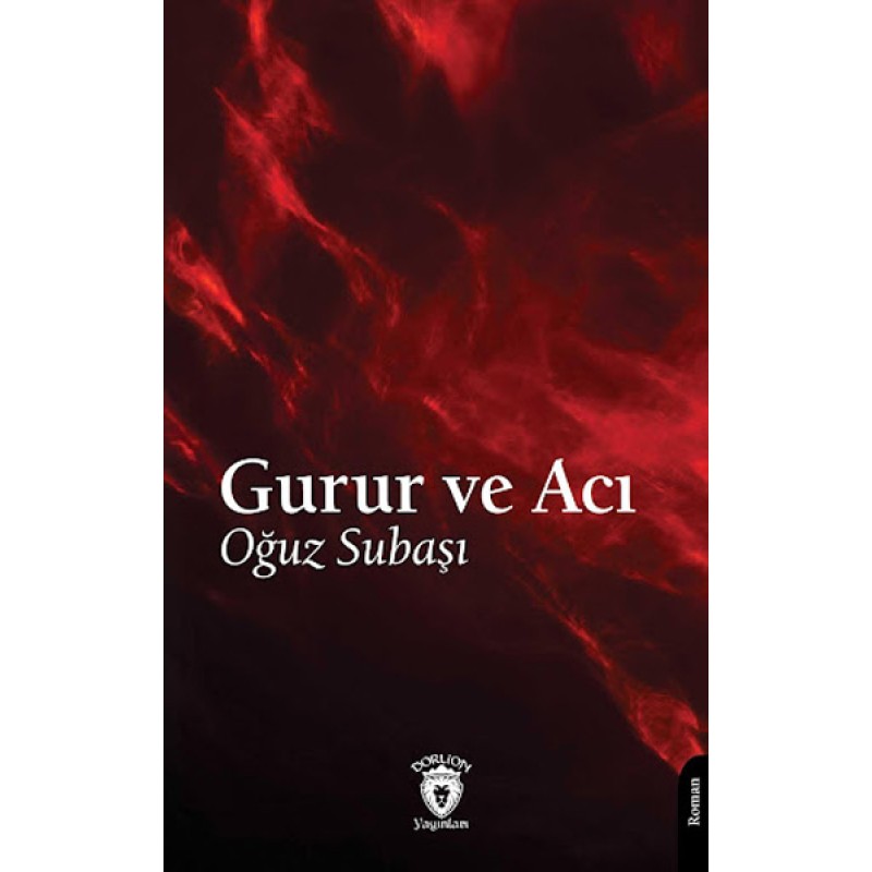 Gurur ve Acı Gurur ve Acı