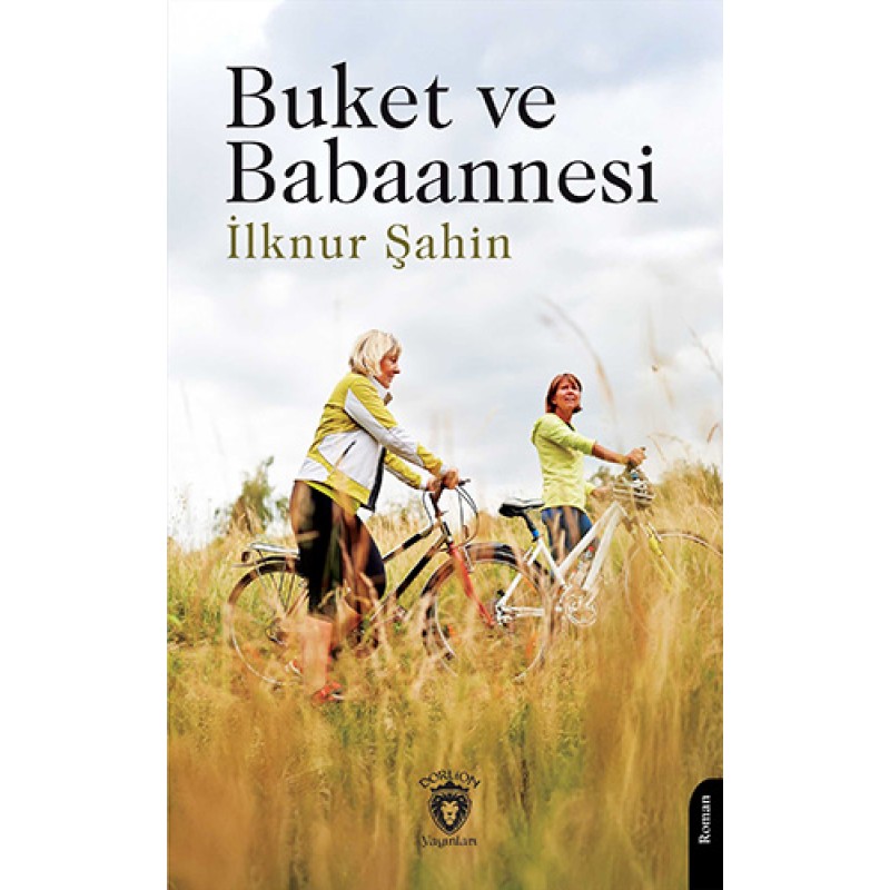 Buket ve Babaannesi Buket ve Babaannesi