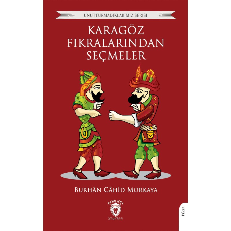 Karagöz Fıkralarından Seçmeler Karagöz Fıkralarından Seçmeler