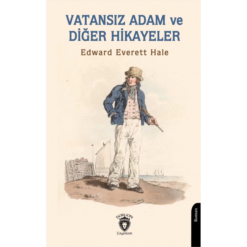 Vatansız Adam ve Diğer Hikayeler Vatansız Adam ve Diğer Hikayeler