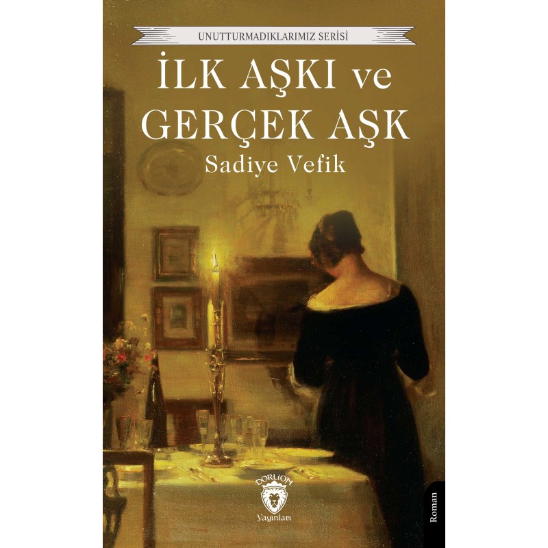 İlk Aşkı ve Gerçek Aşk İlk Aşkı ve Gerçek Aşk