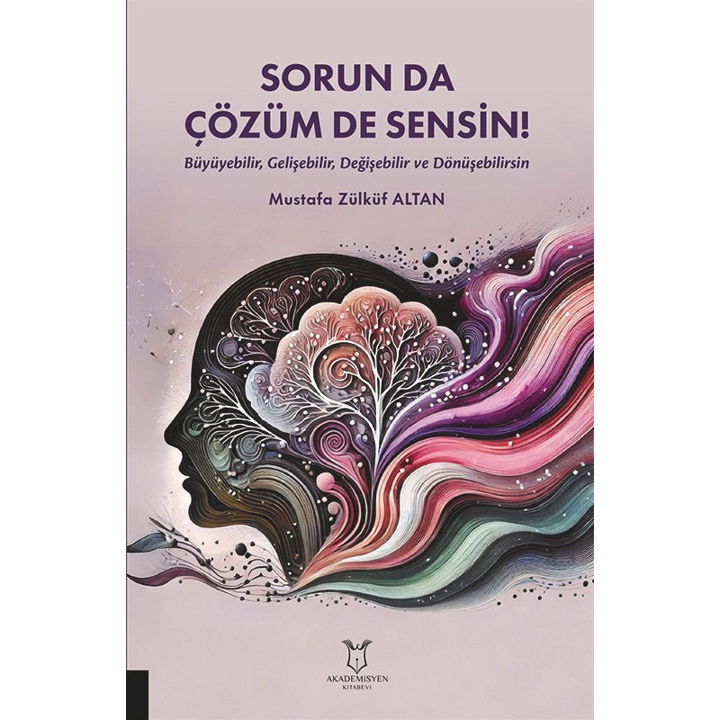 Sorun da Çözüm de Sensin ! Sorun da Çözüm de Sensin !