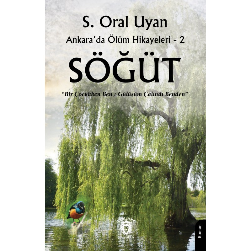 Söğüt - Ankara’da Ölüm Hikayeleri - 2 Söğüt - Ankara’da Ölüm Hikayeleri - 2