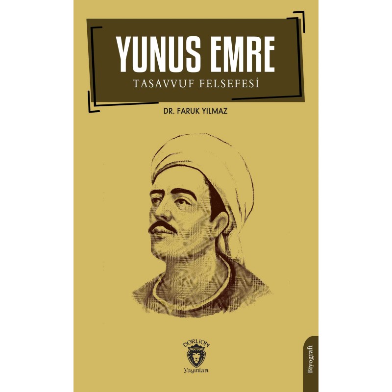 Yunus Emre ve Tasavvuf Felsefesi Yunus Emre ve Tasavvuf Felsefesi
