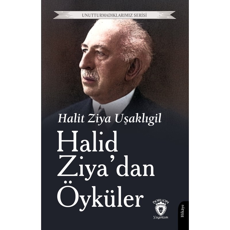 Halid Ziya’dan Öyküler Halid Ziya’dan Öyküler