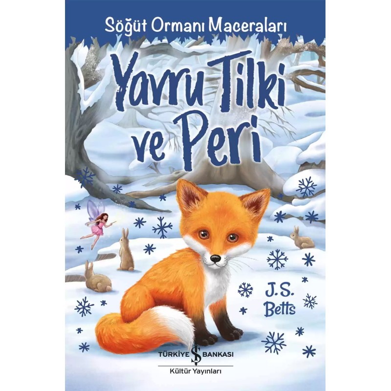 Söğüt Ormanı Maceraları - Yavru Tilki ve Peri Söğüt Ormanı Maceraları - Yavru Tilki ve Peri
