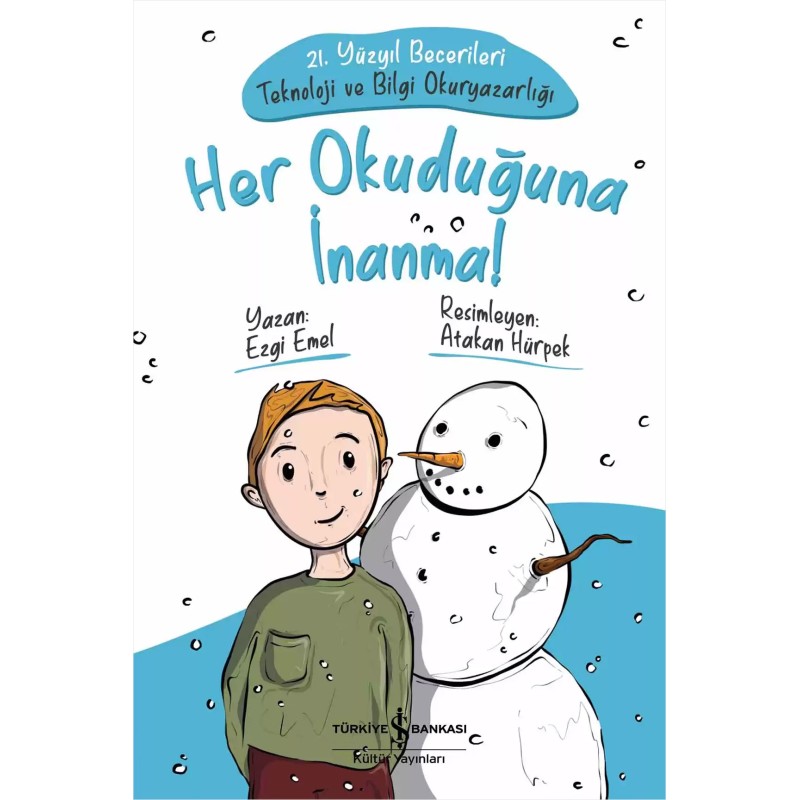 Her Okuduğuna İnanma! Her Okuduğuna İnanma!
